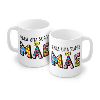 Caneca de Porcelana 320 ml decoração faixa- Para uma super mãe. 6610