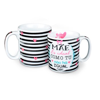Caneca de Porcelana 320 ml decoração faixa- Mãe és ideal como tu não há igual. 75