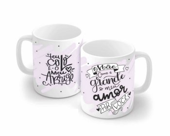 Caneca de Porcelana 320 ml decoração faixa- Mãe Teu colo é o meu abrigo 1551